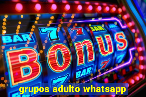 grupos adulto whatsapp